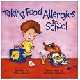 Taking Food Allergies to School (Special Kids in School) (Special Kids in School)