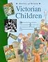 History of Britain Topic Books: Victorian Children Paperback
