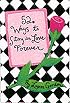 52 Ways to Stay in Love Forever (52 Series)