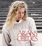 Arans & Celtics: The Best of Knitter's