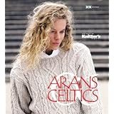 Arans & Celtics: The Best of Knitter's Magazine (Best of Knitter's Magazine series) ~ Elaine Rowley
