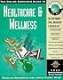 The Online Consumer Guide to Healthcare and Wellness: Managed Care and Insurance, Diseases and Conditions, Alternative Meeicine, Fitness and Sports, ... Aging, Women's hea (Best of the Net Series)