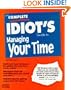 The Complete Idiot's Guide to Managing Your Time