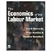 The Economics of the Labour Market (Modern Economics)