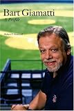 Bart Giamatti: A Profile
