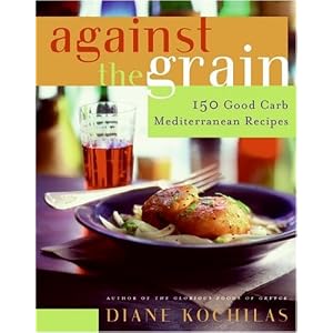 Against the Grain: 150 Good Carb Mediterranean Recipes