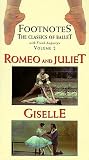 Footnotes, Vol. 2 -  Romeo and Juliet & Giselle [VHS]