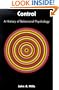 Control: A History of Behavioral Psychology