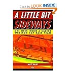 Little Bit Sideways: One Week Inside a Nascar Winston Cup Race Team by Scott Huler