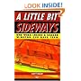 Little Bit Sideways: One Week Inside a Nascar Winston Cup Race Team
