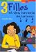3 filles et des torrents de larmes (Mass Market Paperback)