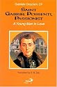 Saint Gabriel Possenti, Passionist: A Young Man in Love