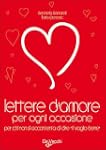 Lettere d'amore per ogni occasione. P...