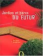 Jardins Et Parcs Du Futur
