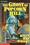 The Ghost of Popcorn Hill