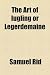 The Art of Iugling or Legerdemaine