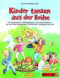 Kinder tanzen aus der Reihe: Von Herbstdüften, Frühlingsklägen und Sommerträumen - ein Jahr voller Begegnungen, Berührungen, Bewegung und Tanz