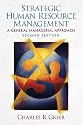 Strategic Human Resource Management: A General Managerial Approach (2nd Edition)