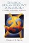 Strategic Human Resource Management: A General Managerial Approach (2nd Edition)