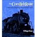 The CORN BELT ROUTE: A HISTORY OF THE CHICAGO GREAT WESTERN RAILROAD COMPANY (Railroads in America)