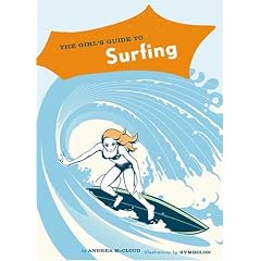The Girl's Guide to Surfing