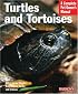 Turtles and Tortoises (Complete Pet Owner's Manual)