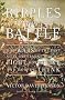 Ripples of Battle: How Wars of the Past Still Determine How We Fight, How We Live, and How We Think Ripples of Battle: How Wars of the Past Still Determine How We Fight, How We Live, and How We Think