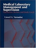 Review F. A. Davis Company  / Medical Laboratory Management and Supervision: Operations, Review, and Study Guide