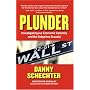 Plunder: Investigating Our Economic Calamity and the Subprime Scandal