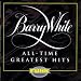 Barry White : All-Time Greatest Hits