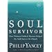 Soul Survivor: How Thirteen Unlikely Mentors Helped My Faith Survive the Church
