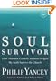 Soul Survivor: How Thirteen Unlikely Mentors Helped My Faith Survive the Church