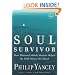Soul Survivor: How Thirteen Unlikely Mentors Helped My Faith Survive the Church