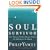 Soul Survivor: How Thirteen Unlikely Mentors Helped My Faith Survive the Church