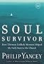 Soul Survivor: How Thirteen Unlikely Mentors Helped My Faith Survive the Church
