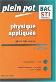 Plein Pot Bac : Physique appliqu�e, G�nie m�canique, Terminale STI