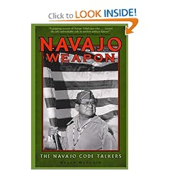 Navajo Weapon: The Navajo Code Talkers (Native American Culture (Rio Nuevo))