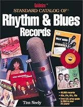Goldmine Standard Catalog of Rhythm and Blues Records (Goldmine Price Guide to Collectible Record Albums)