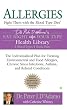 Allergies: Fight Them with the Blood Type Diet: The Individualized Plan for Treating Environmental and FoodAllergies, ChronicSinus Infections, Asthma and Related Conditions