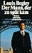 Louis Begley �Der Mann, der zu sp�t kam: Roman (suhrkamp taschenbuch)�