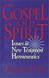 Gospel and Spirit: Issues in New Testament Hermeneutics