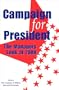 Campaign for President: The Managers Look at 2000