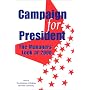Campaign for President: The Managers Look at 2000