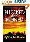Plucked and Burned