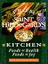 From Saint Hildegard's Kitchen: Foods of Health, Foods of Joy