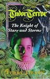 The Knight of Stars and Storms (Tudor Terror)