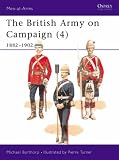 The British Army on Campaign, 1816-1902: 1882-1902 Bk.4 (Men-at-arms)
