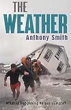 The weather : the truth about the health of our planet