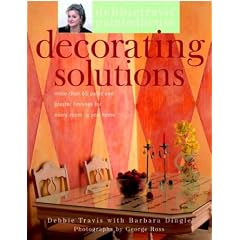 Debbie Travis' Decorating Solutions: More than 65 Paint and Plaster Finishes for Every Room in Your Home