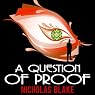 A Question of Proof: Nigel Strangeways, Book 1